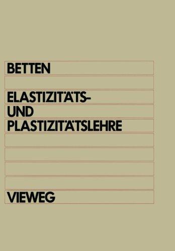 Elastizitäts- und Plastizitätslehre: Mit über 200 Übungsaufgaben und vollständig ausgearbeiteten Lösungen (German Edition)