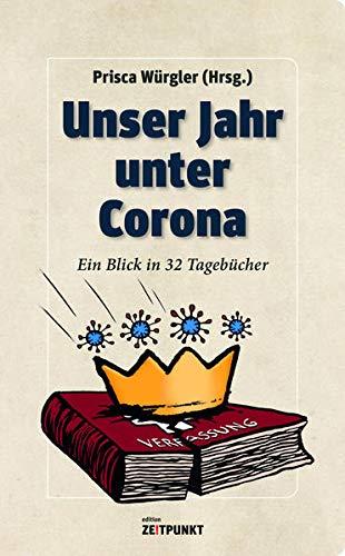 Unser Jahr unter Corona: Ein Blick in 32 Tagebücher