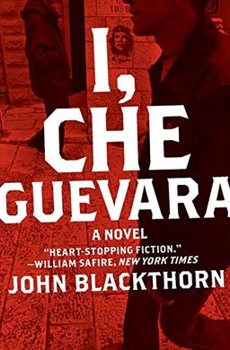 I, Che Guevara: A Novel