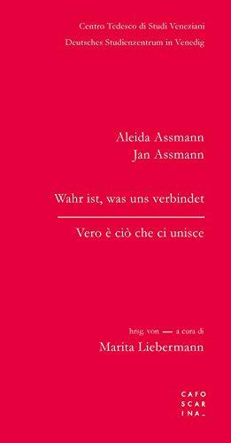 Vero è ciò che ci unisce-Wahr ist, was uns verbindet. Ediz. bilingue