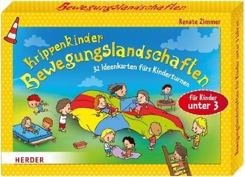 Krippenkinder - Bewegungslandschaften: 32 Ideenkarten fürs Kinderturnen