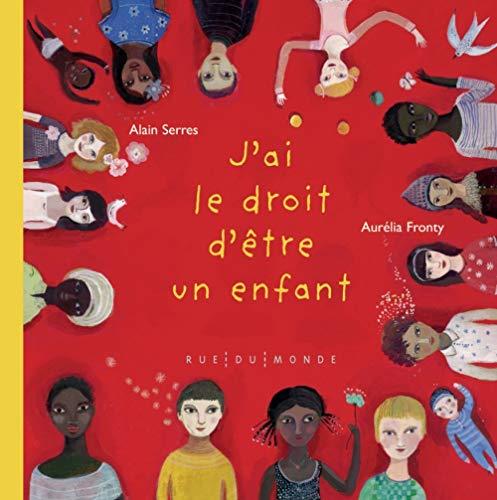 J'ai le droit d'être un enfant