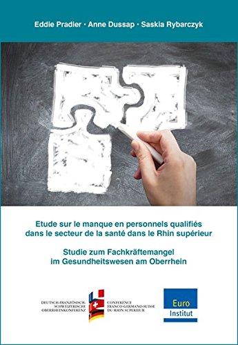 Etude sur le manque en personnels qualifiés dans le secteur de la santé dans le Rhin supérieur / Studie zum Fachkräftemangel im Gesundheitswesen am Oberrhein