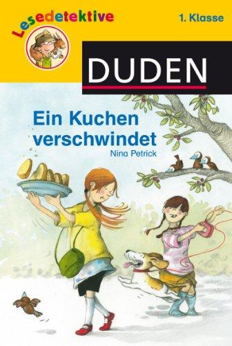 Lesedetektive: Ein Kuchen verschwindet, 1. Klasse