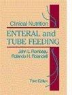 Clinical Nutrition: Enteral and Tube Feeding