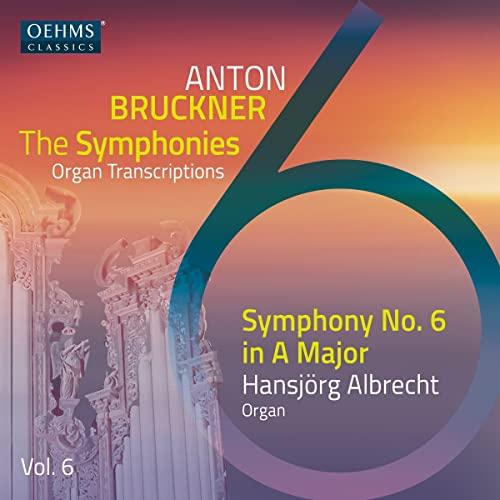 Anton Bruckner Project - The Symphonies, Vol. 6