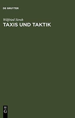 Taxis und Taktik: Die advokatische Dispositionskunst in Ciceros Gerichtsreden