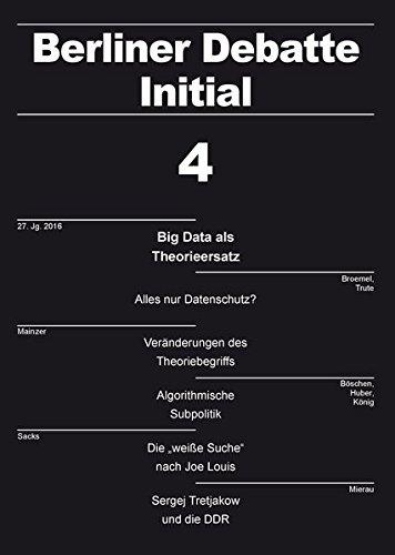 Big Data als Theorieersatz: Berliner Debatte Initial 4/2016