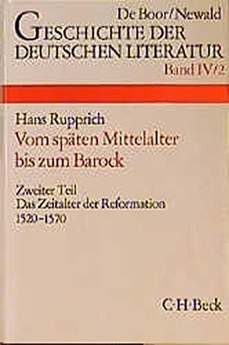 Geschichte der deutschen Literatur von den Anfängen bis zur Gegenwart, Bd.4/2, Die deutsche Literatur vom späten Mittelalter bis zum Barock