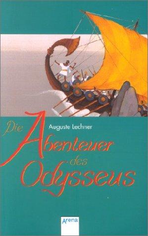 Die Abenteuer des Odysseus. ( Ab 12 J.). Eine Neubearbeitung des Sagenstoffes für die Jugend.