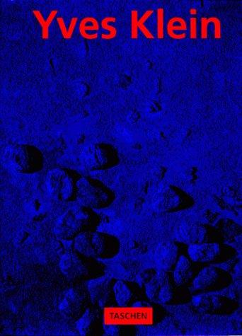 Yves Klein 1928 - 1962. International Klein Blue