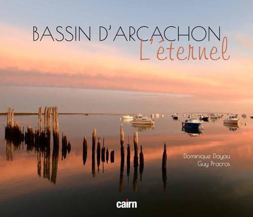 Bassin d'Arcachon : l'éternel