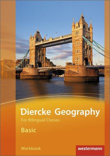 Diercke Geography for bilingual classes: Diercke Geography Bilingual - Ausgabe 2015: Basic Workbook (Kl. 5/6)