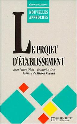 Le Projet d'établissement