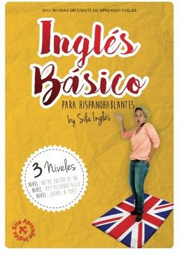 INGLÉS BÁSICO para hispanohablantes: La mejor guía de inglés