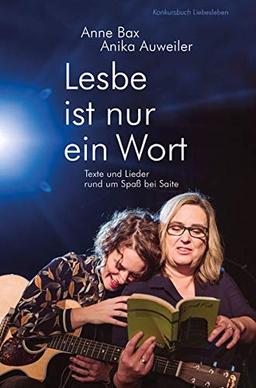 Lesbe ist nur ein Wort: Texte und Lieder rund um Spaß bei Saite