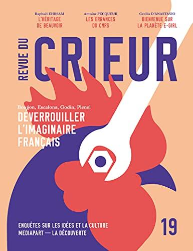 Revue du crieur, n° 19. Déverrouiller l'imaginaire français