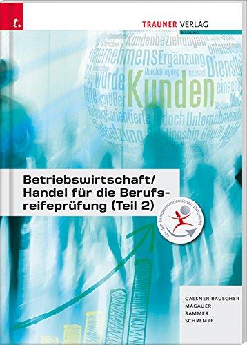 Betriebswirtschaft/ Handel für die Berufsreifeprüfung (Teil 2): Lösungsheft