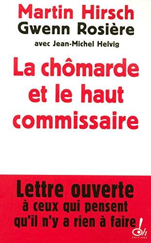 La chômarde et le haut commissaire