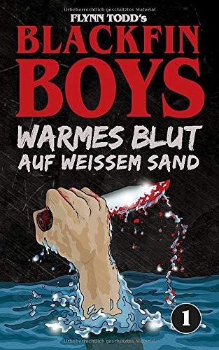 Blackfin Boys - Warmes Blut auf weißem Sand: Das 1. Abenteuer