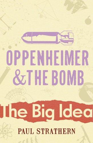 Oppenheimer And The Bomb (Big Idea)