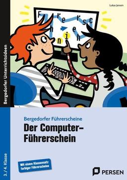 Der Computer-Führerschein: 3./4. Klasse (Bergedorfer® Führerscheine)