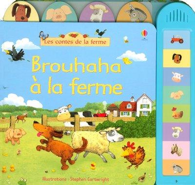 Brouhaha à la ferme