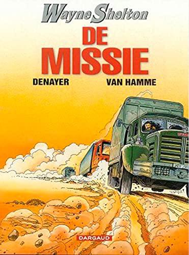 De missie (Wayne Shelton, 1)