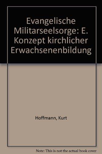 Evangelische Militärseelsorge. Ein Konzept kirchlicher Erwachsenenbildung