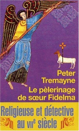 Le pèlerinage de soeur Fidelma