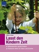 Lasst den Kindern Zeit