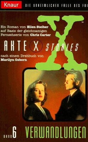 Akte X Stories 06. Verwandlungen. Die unheimlichen Fälle des FBI.