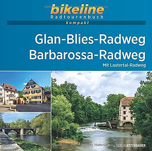 Glan-Blies-Radweg • Barbarossa-Radweg: Mit Lautertal-Radweg. 1:50.000, 254 km, GPS-Tracks Download, Live-Update (bikeline Radtourenbuch kompakt)