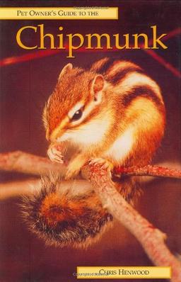 Pet Owner's Guide to the Chipmunk