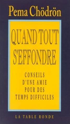 Quand tout s'effondre : conseils d'une amie pour des temps difficiles