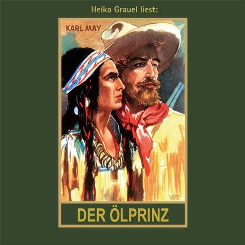 Der Ölprinz: mp3-Hörbuch, Band 37 der Gesammelten Werke (Karl Mays Gesammelte Werke)