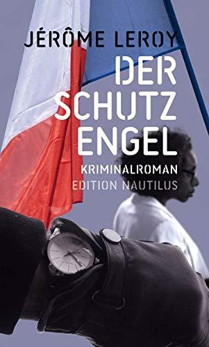 Der Schutzengel: Kriminalroman