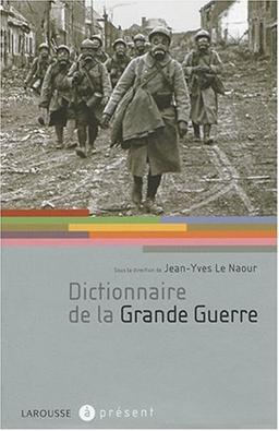 Dictionnaire de la Grande Guerre