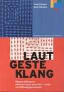 Laut Geste Klang: 5 Bde: 1. Atelier, 2. Bibliothek, 3. Kinderzimmer, 4. Entree, 5. Spielräume