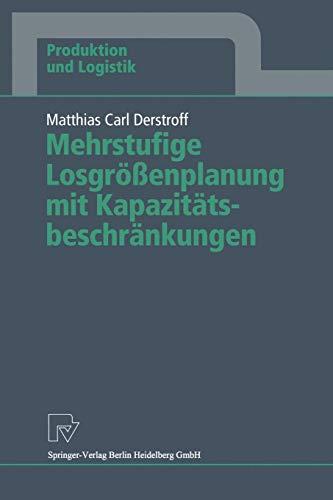 Mehrstufige Losgrößenplanung mit Kapazitätsbeschränkungen (Produktion und Logistik)