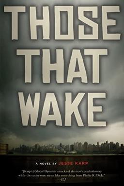 THOSE THAT WAKE