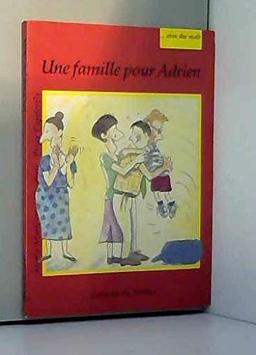 Avec des mots : Une famille pour Adrien (Le Dire avec de)