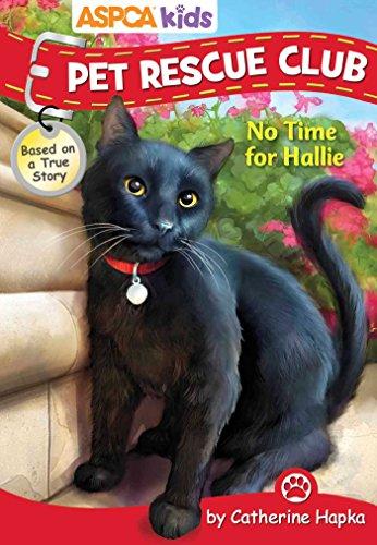 ASPCA kids: Pet Rescue Club: No Time for Hallie