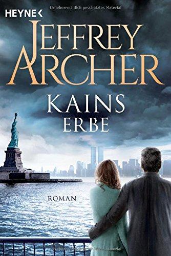 Kains Erbe: Kain und Abel 3 - Roman (Kain-Serie, Band 3)