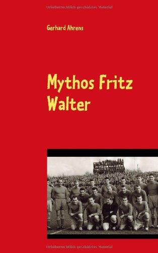 Mythos Fritz Walter: Vom Betzenberg verweht?