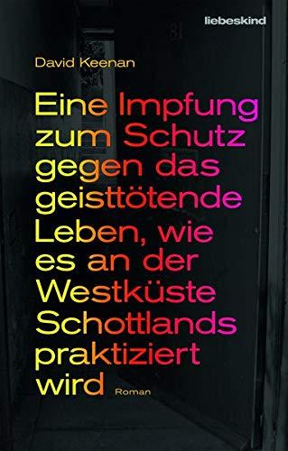 Eine Impfung zum Schutz gegen das geisttötende Leben, wie es an der Westküste Schottlands praktiziert wird: Roman