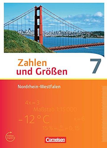 Zahlen und Größen - Nordrhein-Westfalen Kernlehrpläne - Ausgabe 2013: 7. Schuljahr - Schülerbuch