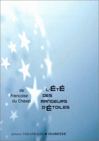 L'été des mangeurs d'étoiles