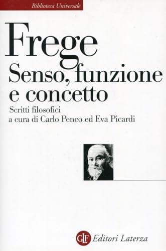 Senso, funzione e concetto. Scritti filosofici 1891-1897 (Biblioteca universale Laterza)