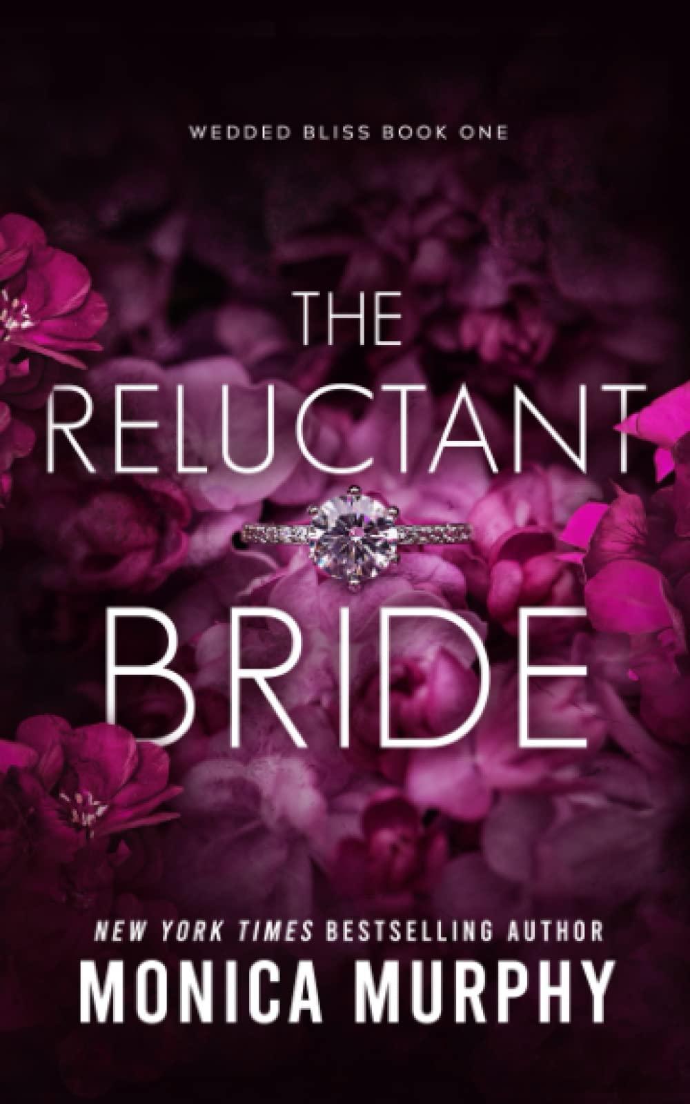 The Reluctant Bride (Wedded Bliss, Band 1)